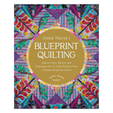 Blueprint Quilting - Anna Maria Parry