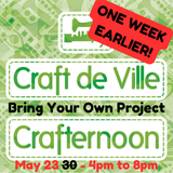 Crafternoon - Bring Your Own Project - May 23
